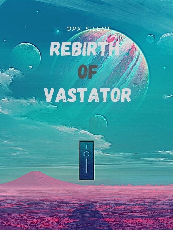 Rebirth of Vastator