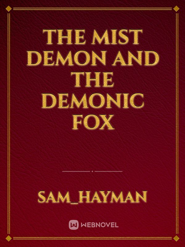 The Mist Demon and the Demonic Fox Book