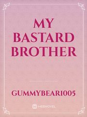 My Bastard Brother Book