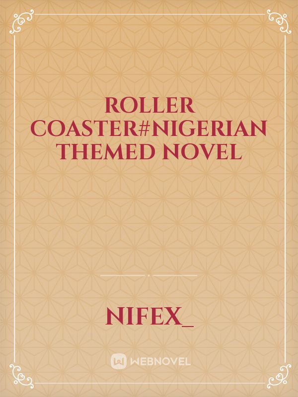 Roller coaster#Nigerian Themed novel Book