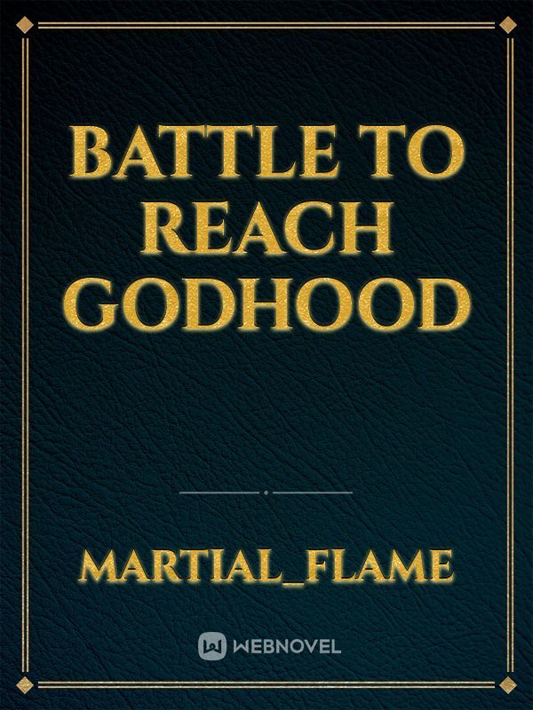 Battle to reach Godhood Book