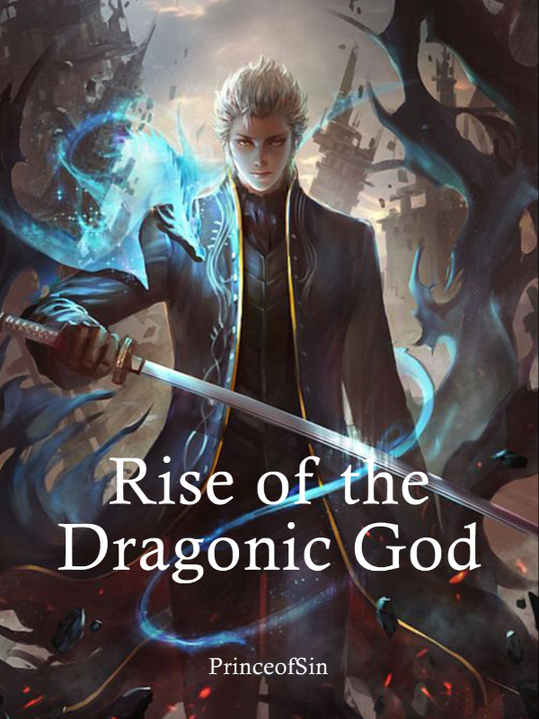 Rise of the Dragonic God