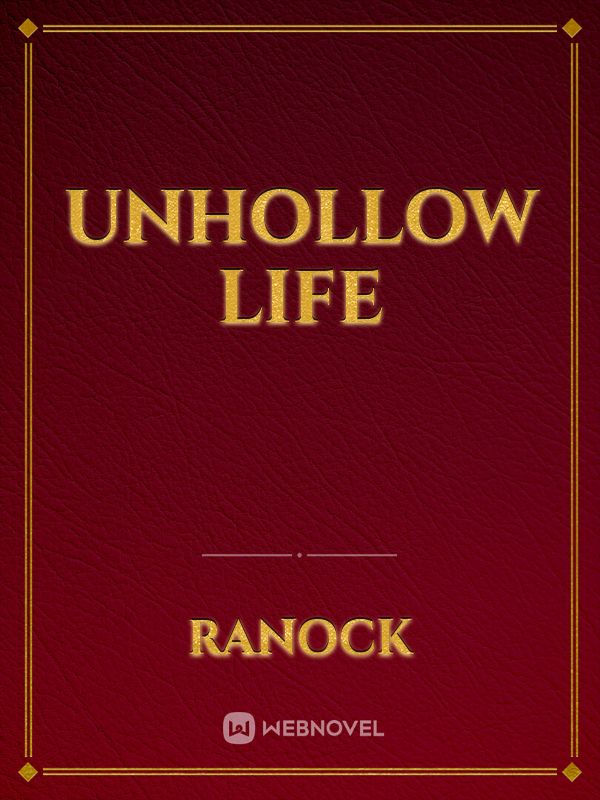 UnHollow Life