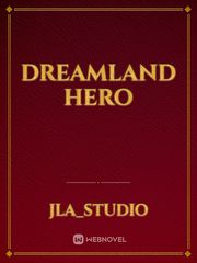 Dreamland Hero Book