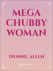 Mega Chubby Woman Book