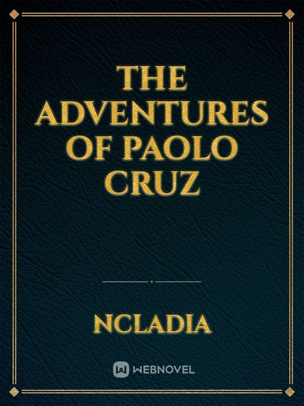 The Adventures of Paolo Cruz