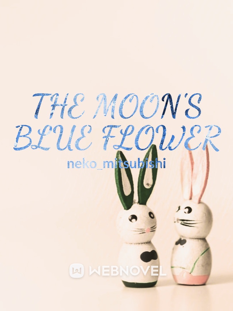 THE MOON'S BLUE FLOWER Book