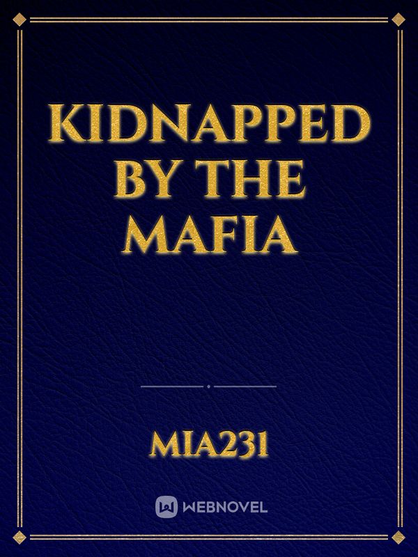 KIDNAPPED BY THE MAFIA Book