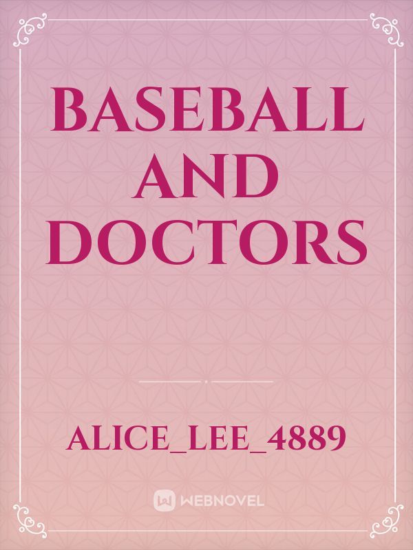 Baseball and Doctors