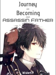 Journey In Becoming An Assassin Father Book