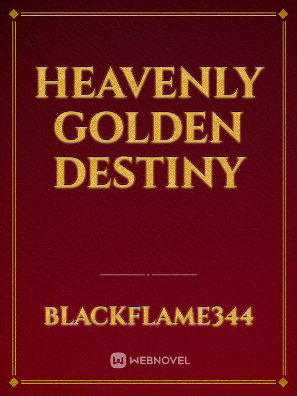 Heavenly Golden Destiny Book