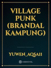 Village Punk (Brandal Kampung) Book