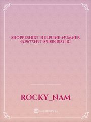 SHOPPESHIRT~HELPLINE~NUMNER
6296772597=8918061083 }}}} Book