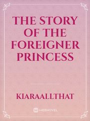 The story of the Foreigner princess Book