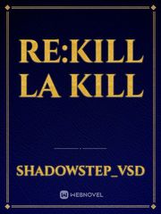 Re:Kill La Kill Book