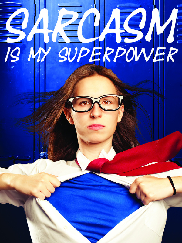 Sarcasm is My Superpower Book