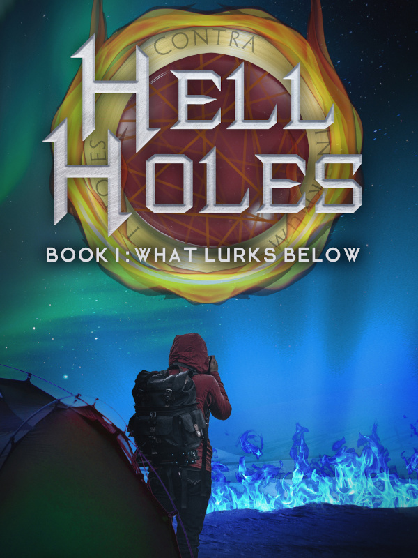 Hell Holes: What Lurks Below Book