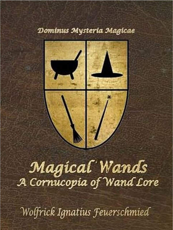 Magical Wands: A Cornucopia of Wand Lore Book