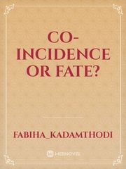 Co-incidence or Fate? Book