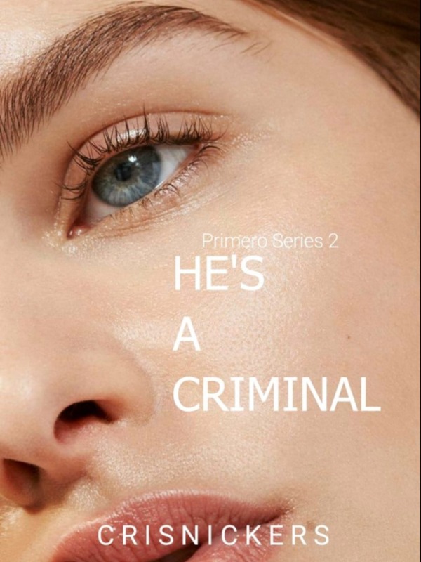 (Primero #2) He's A Criminal