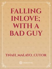 Falling inlove; With a Bad guy Book
