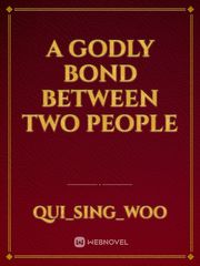 A Godly Bond Between Two People Book