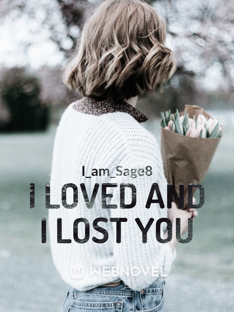 I Loved and I Lost You Book