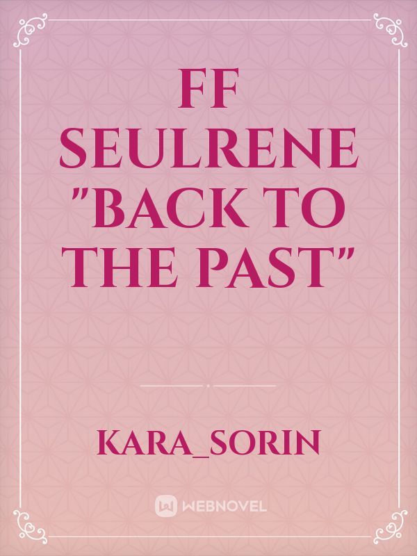 FF SEULRENE "BACK TO THE PAST"