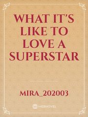what it's like to love a superstar Book