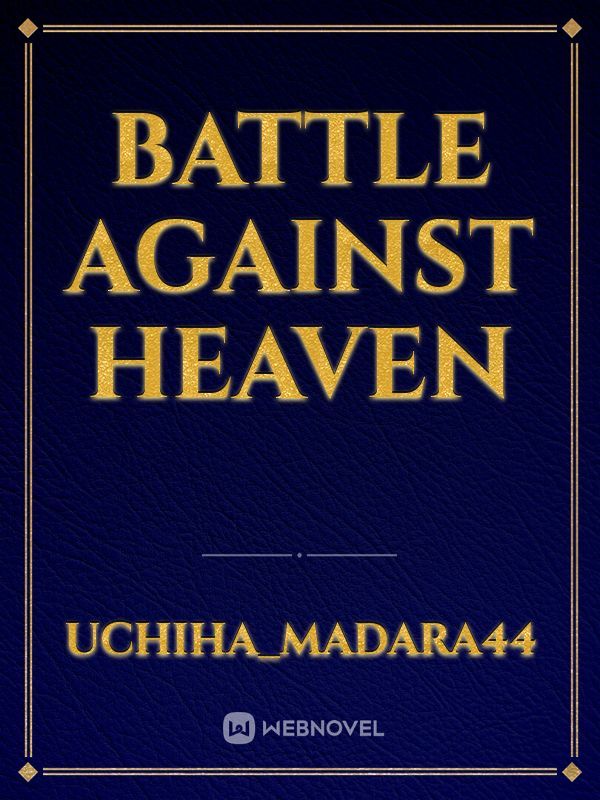 Battle against heaven Book