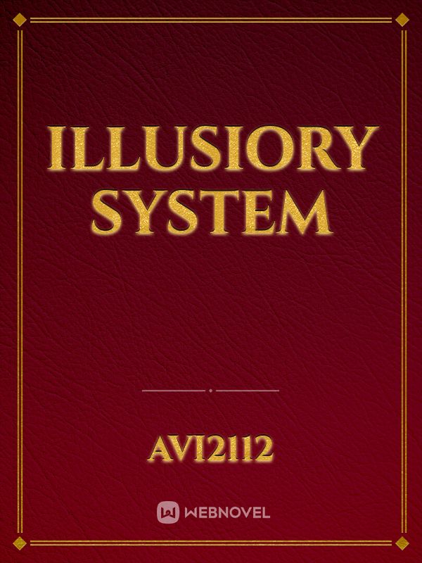 Illusiory System