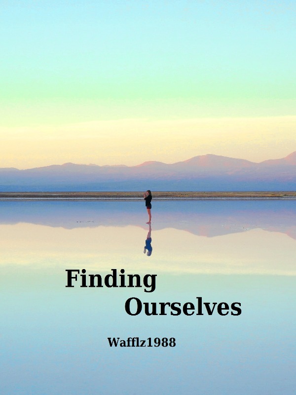 Finding Ourselves