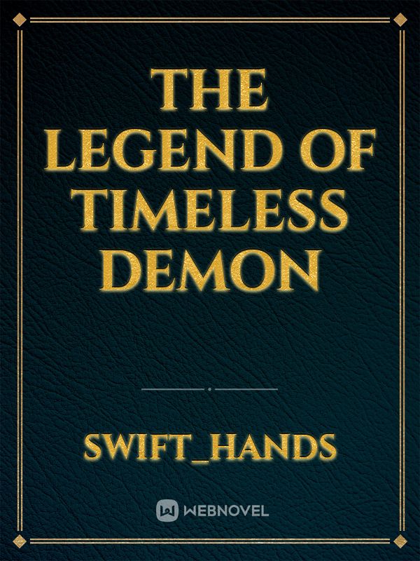The Legend of Timeless Demon Book