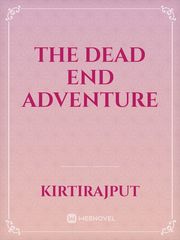 The dead end adventure Book