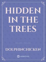 Hidden in the Trees Book