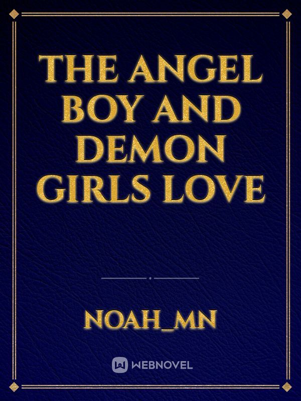 The Angel Boy and Demon Girls Love