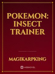 Pokemon: insect trainer Book