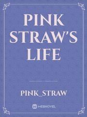 pink straw's life Book