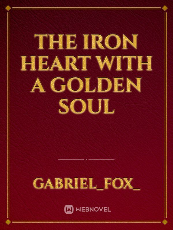 The iron heart with a golden soul Book