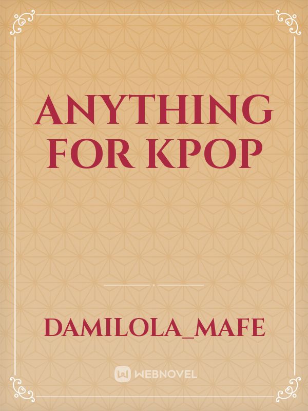 Anything for kpop Book