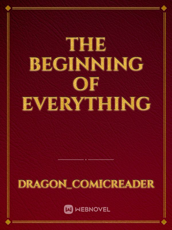 the beginning of everything