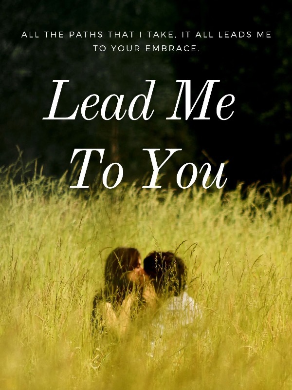 Lead Me To You