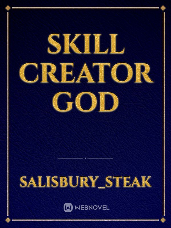 Skill Creator God