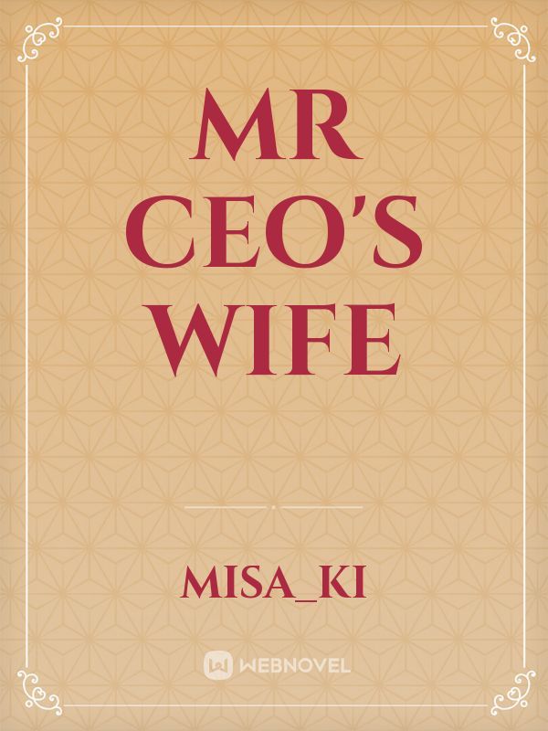 Mr CEO'S Wife