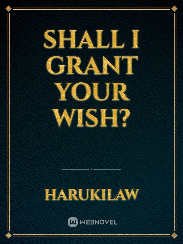 Shall I Grant Your Wish? Book