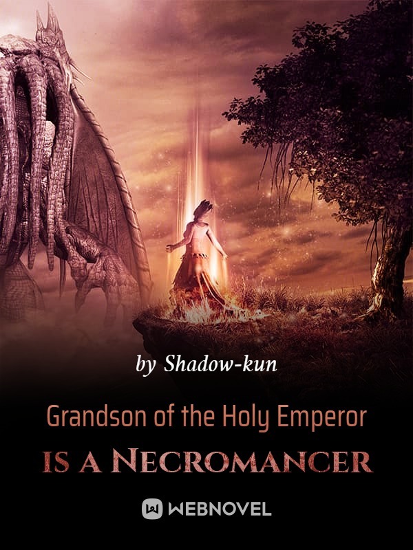 Grandson of the Holy Emperor is a Necromancer Book