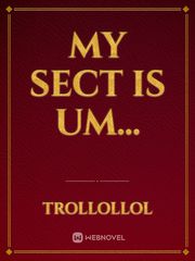 My Sect is um... Book