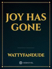 Joy Has Gone Book