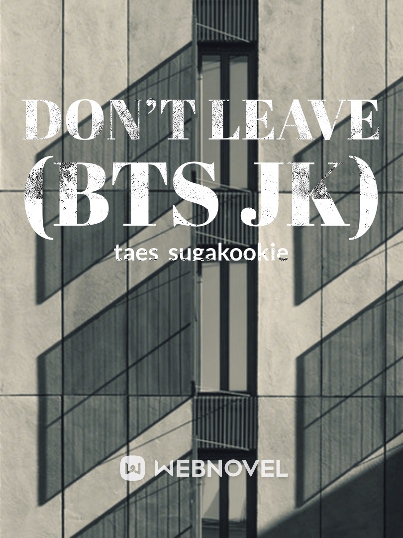 Don’t Leave (BTS JK) Book