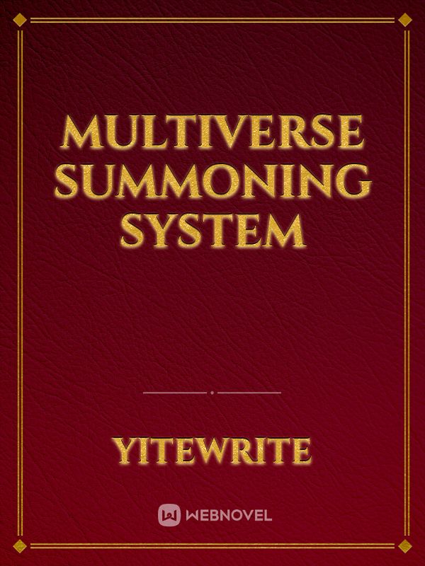 Multiverse Summoning System